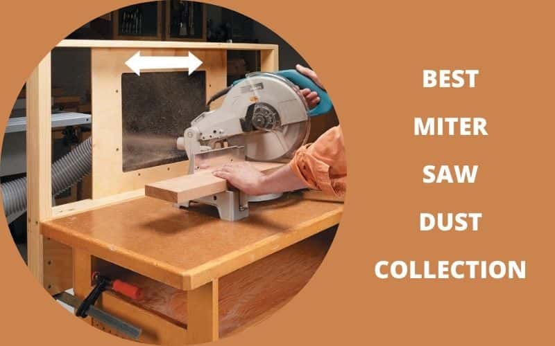 Best Miter Saw Dust Collection